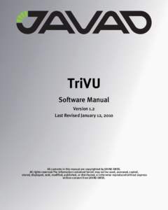TriVU Software Manual Version 1.2 Last Revised January 12, 2010  All contents in this manual are copyrighted by JAVAD GNSS.
