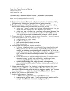 Notes from Plaque Committee Meeting 1554 Everett Street[removed]:30 p.m. Attendance: Kevis Brownson, Jeannie Graham, Chris Buckley, Jean Sweeney Chris provided and agenda for the meeting. 1. Purpose of the program: D