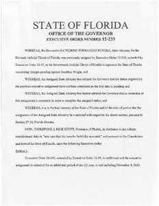 STATE OF FL·ORIDA OFFICE OF THE GOVERNOR EXECUTIVE ORDER NUMBERWHEREAS 1 the Honorable KATHERINE FERNANDEZ RUNDLE, State Attorney for the Eleventh Judicial Circuit of Florida, was previously assigned by Executiv