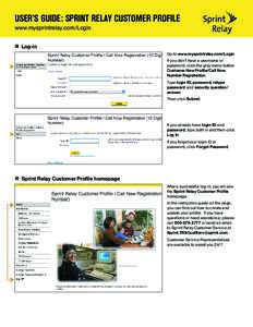 Telecommunications / Telephony / Telecommunications Relay Service / Electronics / Enhanced 9-1-1 / STS Relay / Password / Toll-free telephone number / Voice-mail / Electronic engineering / Assistive technology / Deafness