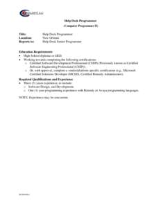 Help Desk Programmer (Computer Programmer II) Title: Location: Reports to: