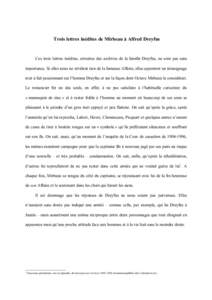 Trois lettres inédites de Mirbeau à Alfred Dreyfus  Ces trois lettres inédites, extraites des archives de la famille Dreyfus, ne sont pas sans importance. Si elles nous ne révèlent rien de la fameuse Affaire, elles 