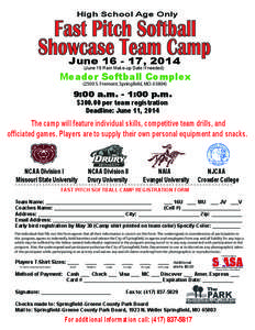 High School Age Only  Fast Pitch Softball Showcase Team Camp June[removed], 2014 (June 18 Rain Make-up Date if needed)