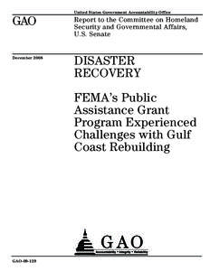 Federal Emergency Management Agency / Government / Hurricane Katrina / United States Department of Homeland Security / Office of the Federal Coordinator for Gulf Coast Rebuilding / FEMA Public Assistance / FEMA trailer / Public safety / Emergency management / Emergency services