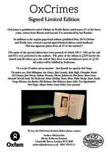 OxCrimes Signed Limited Edition * It is in fact 26 authors and one translator – Sian Reynolds has signed for Fred Vargas. The authors are:; Mark Billingham; Ann Cleeves; John Connolly; Stella Duffy; Christopher Fowler;