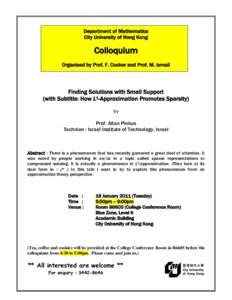 Department of Mathematics City University of Hong Kong Colloquium Organised by Prof. F. Cucker and Prof. M. Ismail