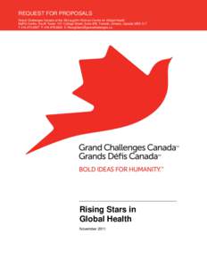 REQUEST FOR PROPOSALS Grand Challenges Canada at the McLaughlin-Rotman Centre for Global Health MaRS Centre, South Tower, 101 College Street, Suite 406, Toronto, Ontario, Canada M5G 1L7 T[removed]F[removed]E Ri