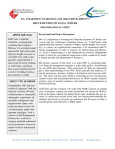 U.S. DEPARTMENT OF HOUSING AND URBAN DEVELOPMENT OFFICE OF CHIEF FINANCIAL OFFICER ORGANIZATIONAL STUDY ABOUT LinkVisum LinkVisum Consulting Group,Inc., a management