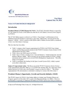 Fact Sheet Updated May 30, 2014 NASA’S FY2015 BUDGET REQUEST Introduction President Obama’s FY2015 Request for NASA. For FY2015, President Obama is requesting $[removed]billion for NASA, $186 million less than the $17.