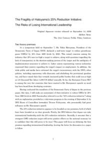 The Fragility of Hatoyama’s 25% Reduction Initiative: The Risks of Losing International Leadership Original Japanese version released on September 14, 2009 Akihiro Sawa The 21st Century Public Policy Institute