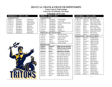 2014 CCAA TRACK & FIELD CHAMPIONSHIPS Triton Track & Field Stadium University of California, San Diego Schedule of Events THURSDAY - MAY 1, 2014