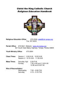 Christ the King Catholic Church  Religious Education Handbook Religious Education Office: [removed], [removed],