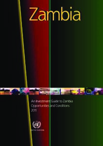 Zambia  An Investment Guide to Zambia Opportunities and Conditions 2011