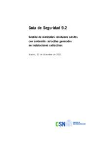 Gestión de materiales residuales sólidos con contenido radiactivo generados en instalaciones radiactivas