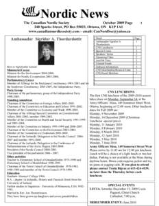 Nordic News The Canadian Nordic Society October 2009 Page 240 Sparks Street, PO Box 55023, Ottawa, ON K1P 1A1 www.canadiannordicsociety.com – email: 