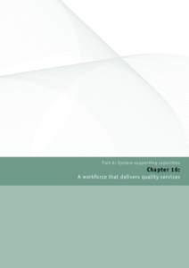 Part 6: System supporting capacities  Chapter 16: A workforce that delivers quality services  Report of the Protecting Victoria’s Vulnerable Children Inquiry Volume 2