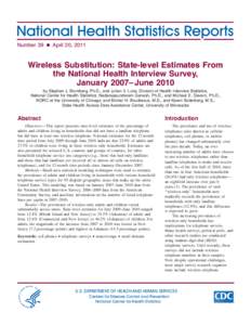 Number 39 n April 20, 2011  Wireless Substitution: State-level Estimates From the National Health Interview Survey,