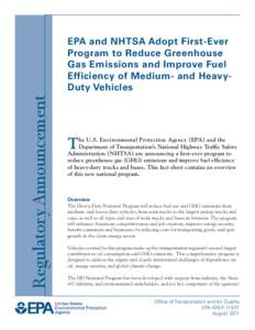 EPA and NHTSA Adopt First-Ever Program to Reduce Greenhouse Gas Emissions and Improve Fuel Gas Emissions and Improve Fuel Efficiency of Medium- and Heavy- Duty Vehicles  (EPA-420-F[removed], August 2011)