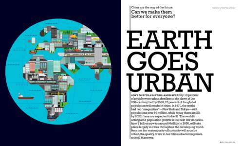 Cities are the way of the future.  Illustrations by Robert Samuel Hanson Can we make them better for everyone?