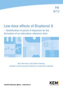 PM 8/12 Low-dose effects of Bisphenol A – identification of points of departure for the derivation of an alternative reference dose