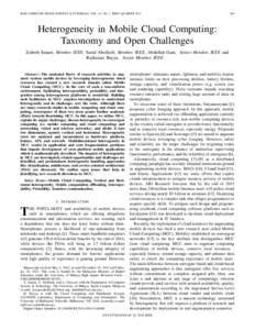 IEEE COMMUNICATIONS SURVEYS & TUTORIALS, VOL. 16, NO. 1, FIRST QUARTERHeterogeneity in Mobile Cloud Computing: Taxonomy and Open Challenges