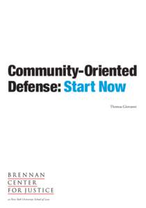 Community-Oriented Defense: Start Now Thomas Giovanni at New York University School of Law