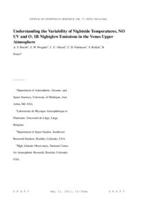 JOURNAL OF GEOPHYSICAL RESEARCH, VOL. ???, XXXX, DOI:[removed]/,  Understanding the Variability of Nightside Temperatures, NO UV and O2 IR Nightglow Emissions in the Venus Upper Atmosphere A. S. Brecht1, S. W. Bougher1, J.