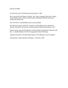 LEE MCCOTTER Lee McCotter, age 65, of Rochester died November 3, 1990. He is survived by wife, Eleanor; children: Mrs. James (Catherine) Pouls; Mrs. Gordon (Carol) Rebresh, Mrs. Charles (Connie) Parzych and Richard (Krys