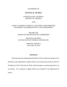 STATEMENT OF  DENNIS K. BURKE UNITED STATES ATTORNEY DISTRICT OF ARIZONA AND