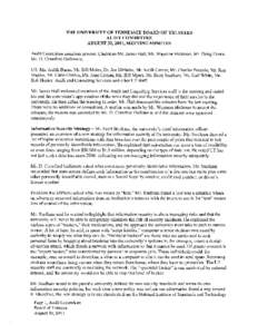 THE UNIVERSITY OF TENNESSEE BOARD OF TRUSTEES AUDIT COMMITTEE AUGUST 30, 2011, MEETING MINUTES Audit Committee members present: Chairman Mr. James Hall, Mr. Wayman Hickman, Mr. Doug Home, Mr. D. Crawford Gallimore. UT: M