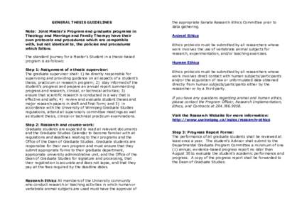 GENERAL THESIS GUIDELINES Note: Joint Master’s Program and graduate programs in Theology and Marriage and Family Therapy have their own protocols and procedures which are compatible with, but not identical to, the poli