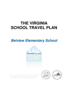     THE VIRGINIA SCHOOL TRAVEL PLAN Belview Elementary School