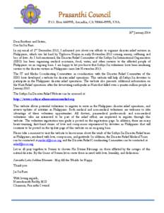 30th January 2014 Dear Brothers and Sisters, Om Sri Sai Ram. In my email of 2nd December 2013, I informed you about our efforts to organise disaster relief services in Philippines, which was hit hard by Typhoon Haiyan in