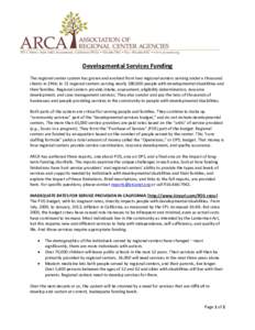 915 L Street, Suite 1440, Sacramento, California 95814 •  • Fax:  • www.arcanet.org  Developmental Services Funding The regional center system has grown and evolved from two regional centers