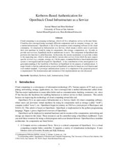 Kerberos-Based Authentication for OpenStack Cloud Infrastructure as a Service Sazzad Masud and Ram Krishnan∗ University of Texas at San Antonio ,  Abstract