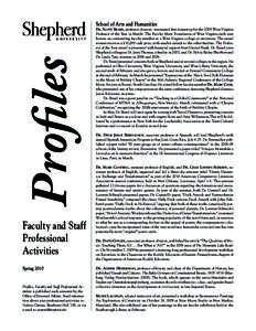 School of Arts and Humanities  Profiles Dr. SCott BearD, professor of music, was named first runner-up for the 2009 West Virginia Professor of the Year in March. The Faculty Merit Foundation of West Virginia each year