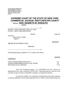 To commence the statutory time period of appeals as of right (CPLR 5513[a]), you are advised to serve a copy of this order, with notice of entry, upon all parties.