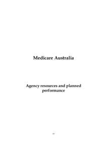 Medicare Australia  Agency resources and planned performance  77