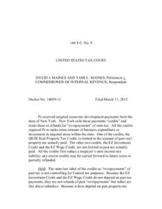 144 T.C. No. 8  UNITED STATES TAX COURT DAVID J. MAINES AND TAMI L. MAINES, Petitioners v. COMMISSIONER OF INTERNAL REVENUE, Respondent