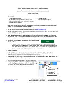 How to Download eBooks to Your Black & White eInk eReader (Nook 1st Generation or Nook SimpleTouch, Sony Reader, Kobo) Warren Public Library You will need:  