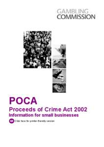 POCA  Proceeds of Crime Act 2002 Information for small businesses Click here for printer-friendly version
