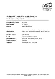 Rainbow Childrens Nursery Ltd. Inspection report for early years provision Unique Reference Number