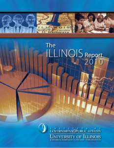 2  Foreword The Institute of Government and Public Affairs was chartered by the General Assembly in 1947 to be a place at the University of Illinois where decision