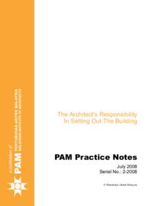 a publication of  The Architect’s Responsibility In Setting Out The Building  PAM Practice Notes
