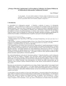 ¿Protege el Derecho Constitucional a la Privacidad en California a las Figuras Públicas de la Publicación de Información Confidencial Personal? Gary Williams1 “Le has pegado —le tocaste donde cualquier ser humano