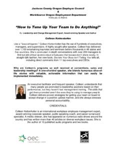 Jackson County Oregon Employer Council & WorkSource Oregon Employment Department Invite you to Attend:  “How to Tune Up Your Team to Do Anything!”