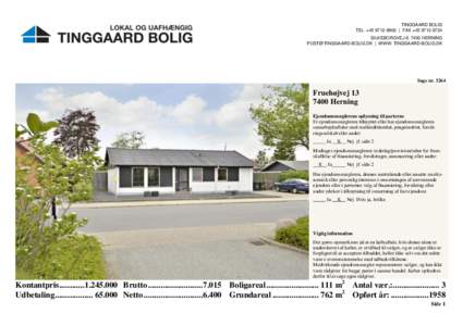 TINGGAARD BOLIG TEL. +[removed] | FAX +[removed]