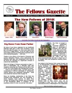 Volume 51  The Fellows Gazette Published by the College of Fellows of the American Theatre  Fall 2009