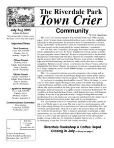 The Riverdale Park  Town Crier July/Aug 2005 Volume 34, Issue 6 We publish only 10 times a year,