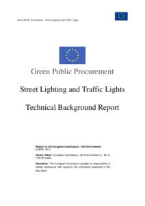 Green Public Procurement – Street Lighting and Traffic Lights  Green Public Procurement Street Lighting and Traffic Lights Technical Background Report
